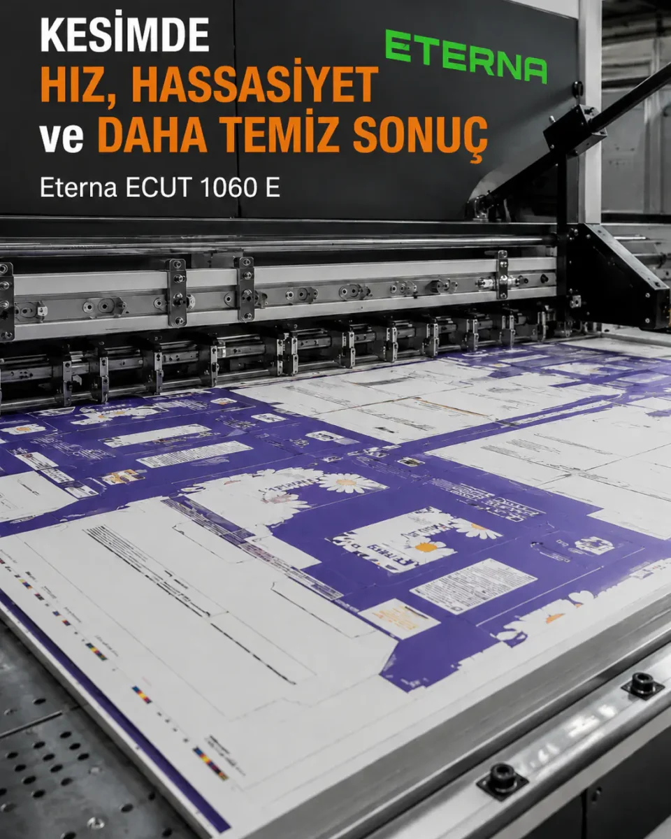 Kesimde Hız, Hassasiyet ve Daha Temiz Sonuç - Eterna ECUT 1060 E Düz Kalıp Kesim Makinesi